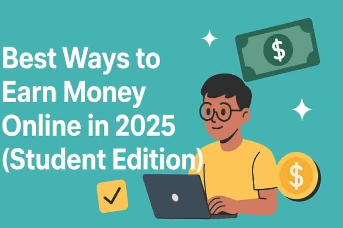 Student using a laptop with money icons around, representing the best ways to earn money online in 2025 (Student Edition)